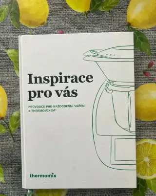 Průvodce pro každodenní vaření s Thermomixem