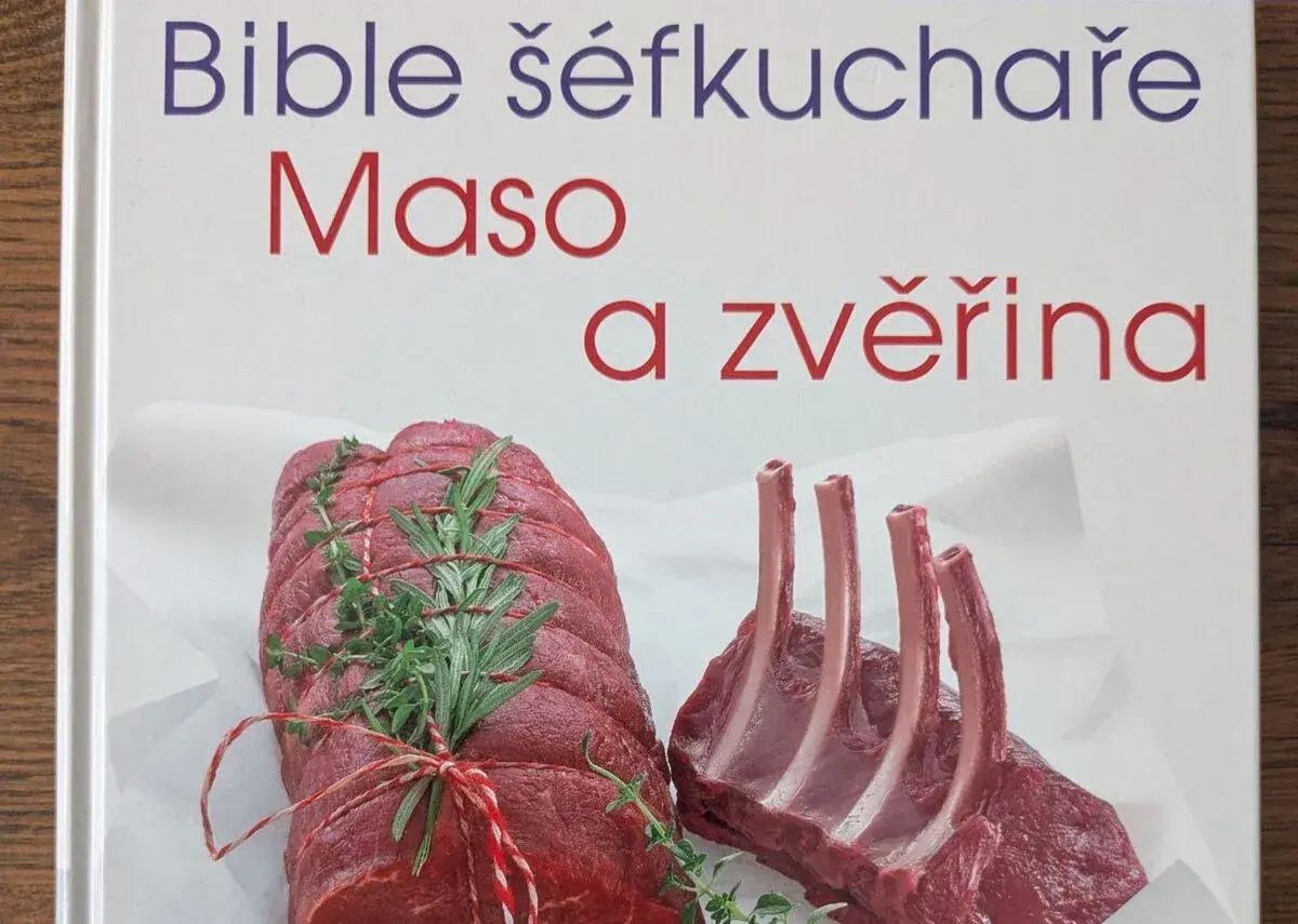 Bible šéfkuchaře - Maso a zvěřina "BESTSSELER"