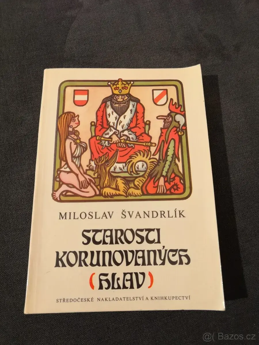 Miloslav Švandrlík: STAROSTI KORUNOVANÝCH (HLAV)