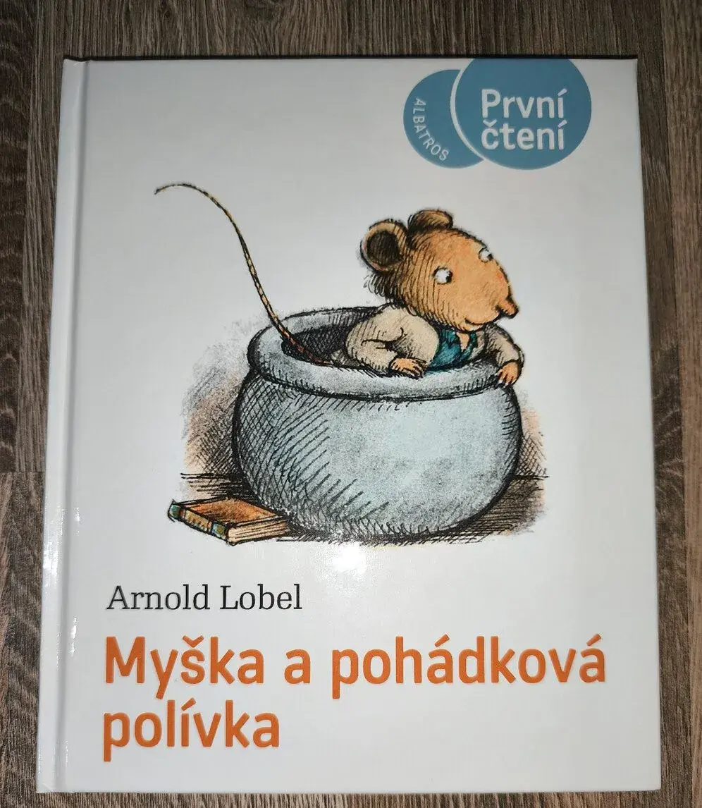 Arnold Lobel - Myška a pohádková polívka