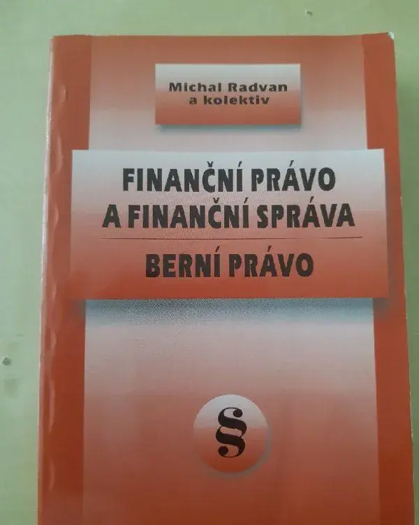 Finanční právo a finanční správa. Berní právo.