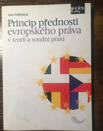 Princip přednosti evropského práva v teorii a soudní praxi