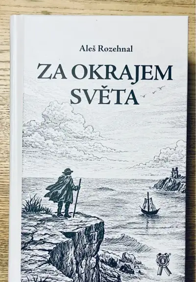Aleš Rozehnal: Za okrajem světa