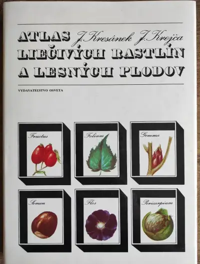 Atlas liečivých rastlín a lesných plodov
