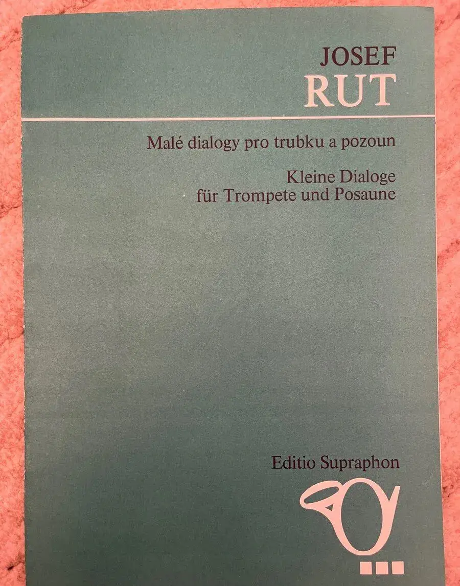 Josef Rut: malé dialogy pro trubku a pozoun