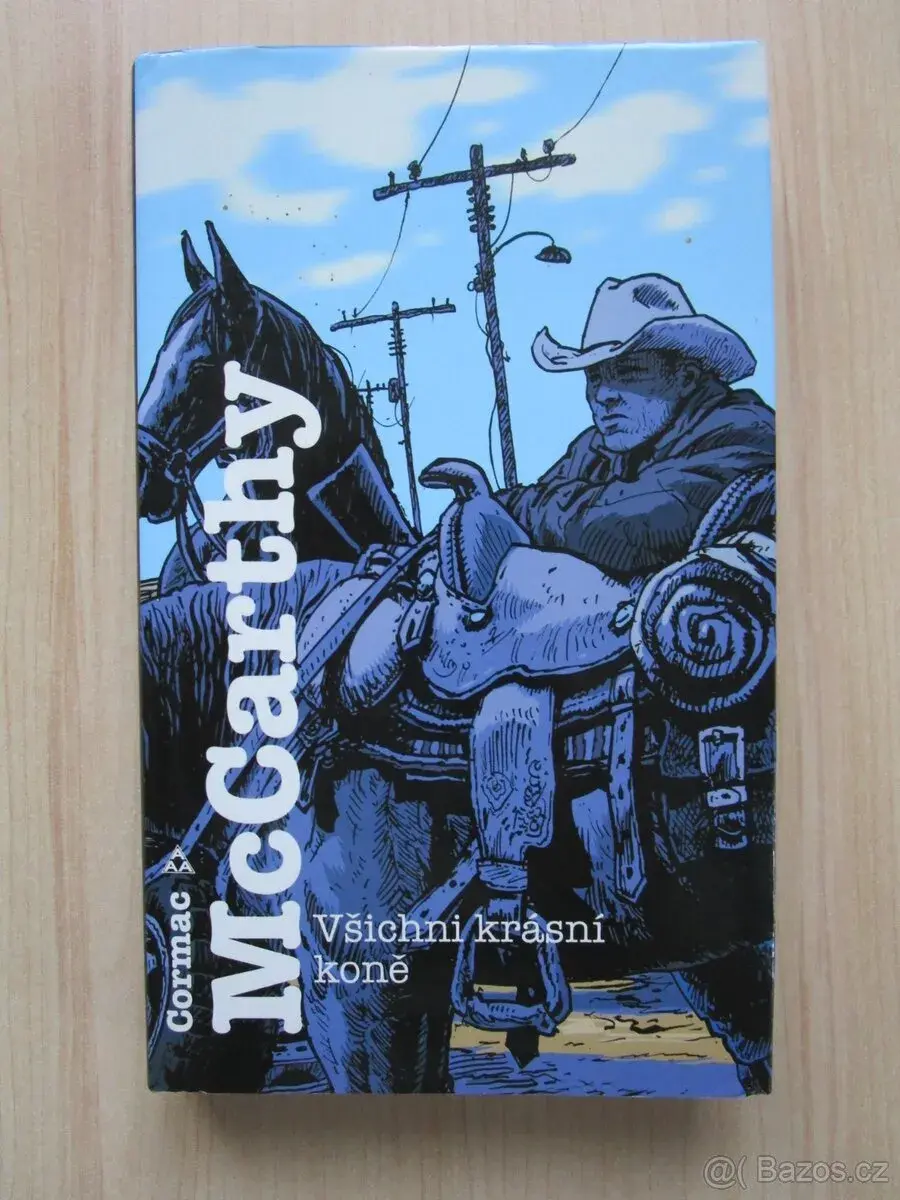 Cormac McCarthy - VŠICHNI KRÁSNÍ KONĚ