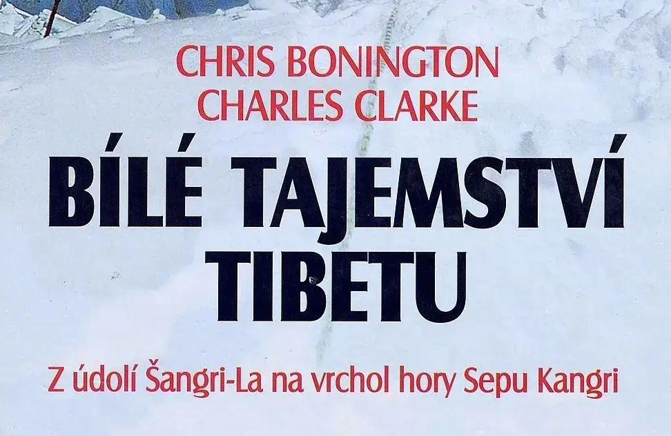 Bílé tajemství Tibetu - Bonington / Clarke