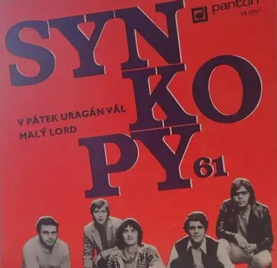 Synkopy 61 – V pátek uragán vál / Malý Lord (SP)