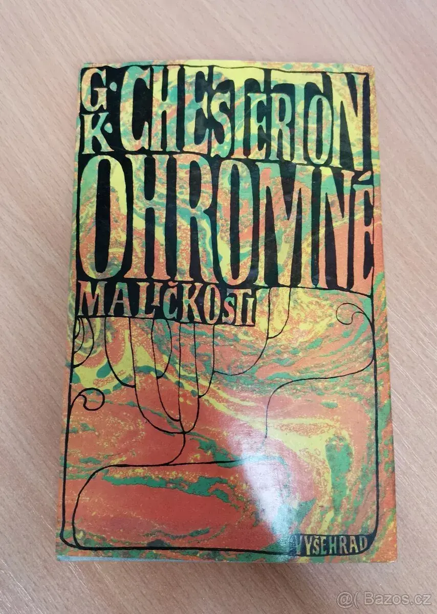 Ohromné maličkosti / (Obrany) - Gilbert Keith Chesterton