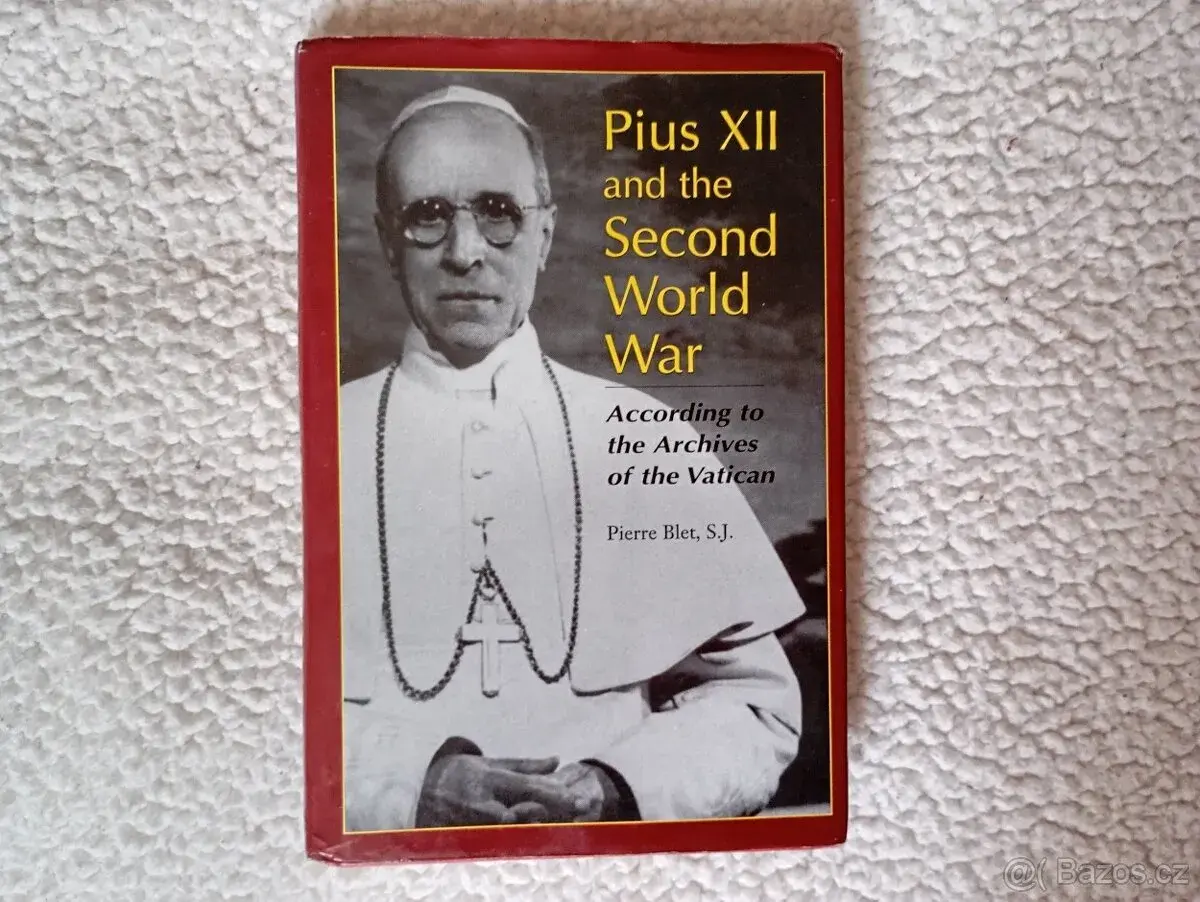 Pius XII and the Second World War-Pierre Blet English