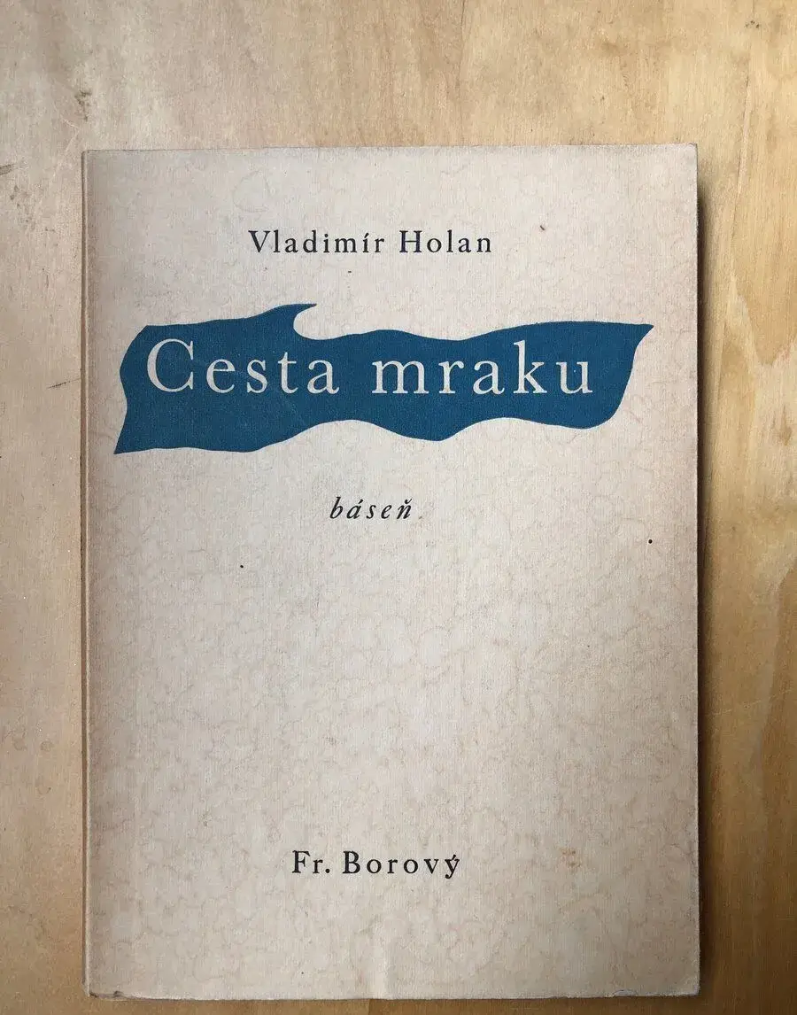 Vladimír Holan: Cesta mraku