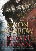 Krvaví havrani Simon Scarrow