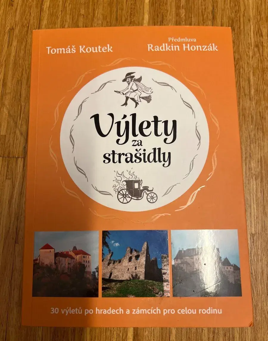 Výlety za strašidly 30 výletů po hradech zámcích pro rodinu