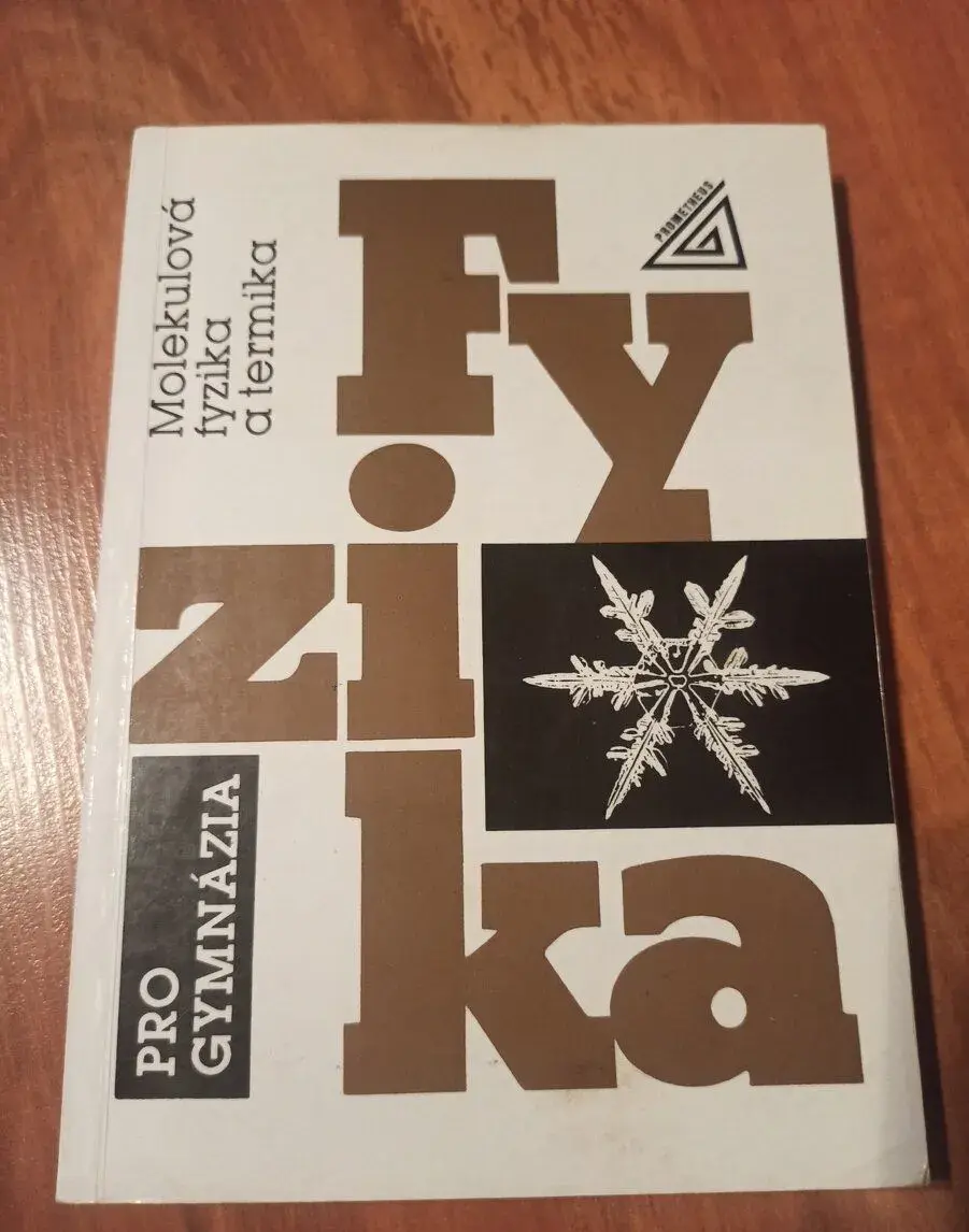 Fizika Molekulová fyzika a termika pro gymnázia.
