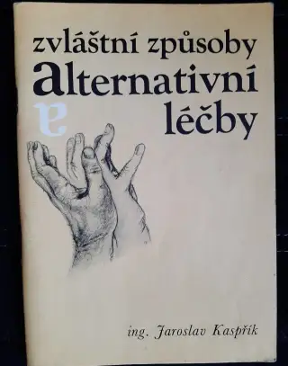 Zvláštní způsoby alternativní léčby - J. Kaspřík