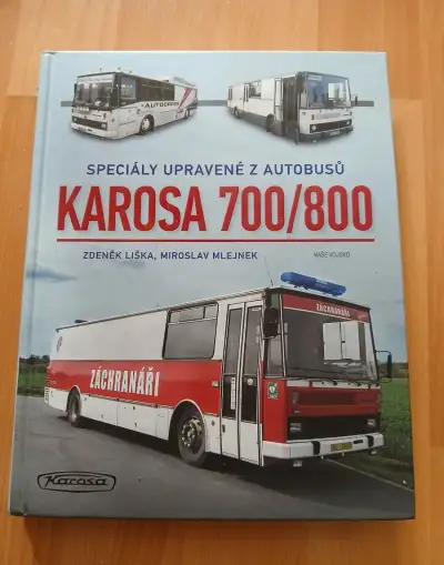 Zdeněk Liška,Miroslav Mlejnek-Speciály Karosa 700 a 800