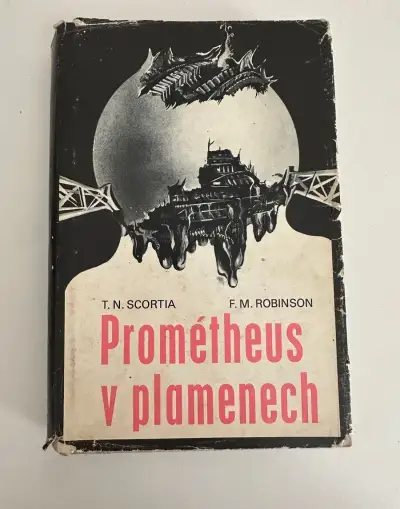 Thomas N.Scortia, Frank M.Robinson - Prométheus v plamenech