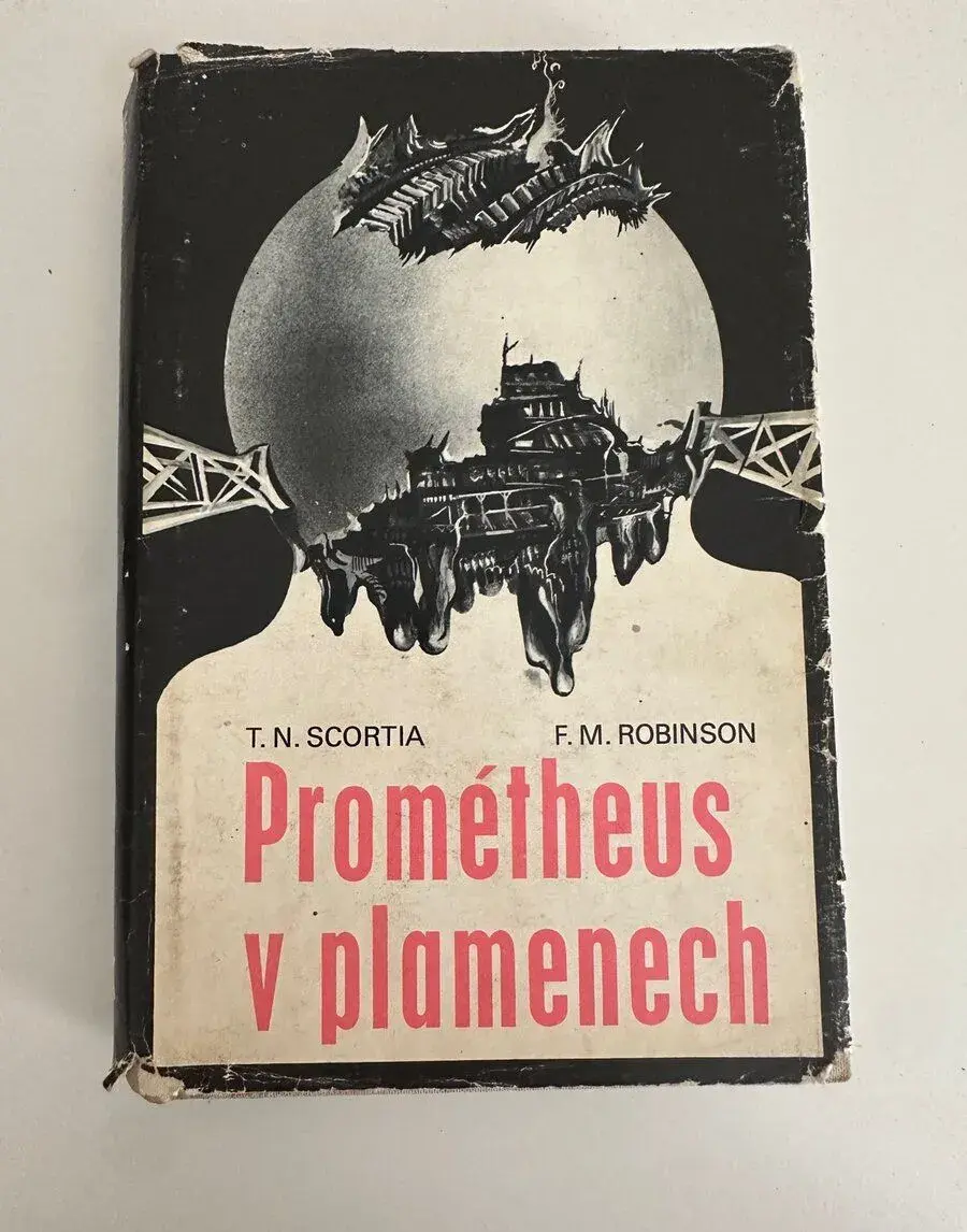 Thomas N.Scortia, Frank M.Robinson - Prométheus v plamenech
