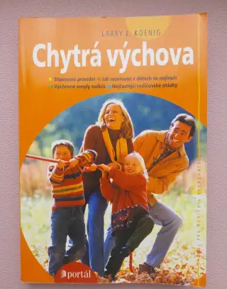 CHYTRA VÝCHOVA - kniha pro rodiče