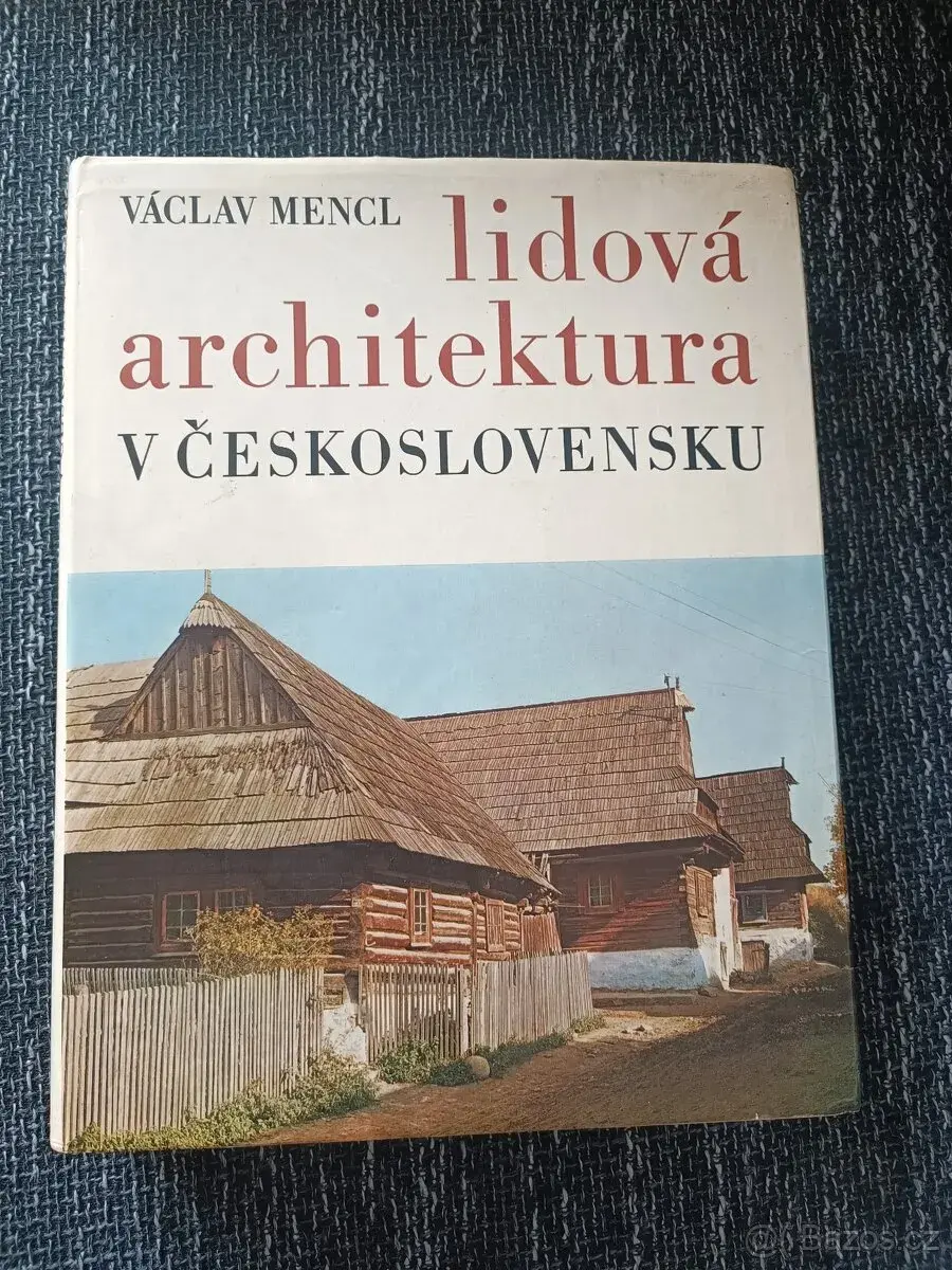 Lidová architektura v Československu - Václav Mencl