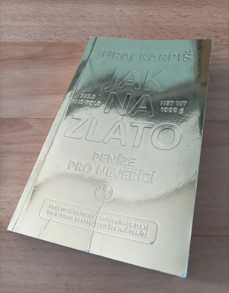 Juraj Karpiš - Jak na zlato - průvodce pro nevěřící