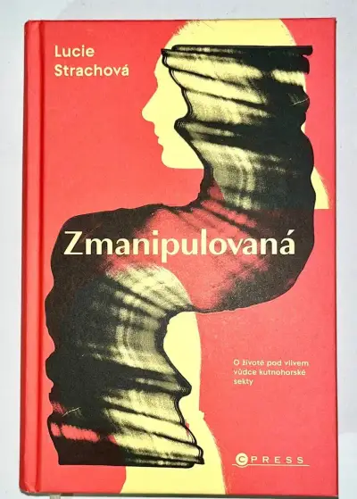 Lucie Strachová: Zmanipulovaná