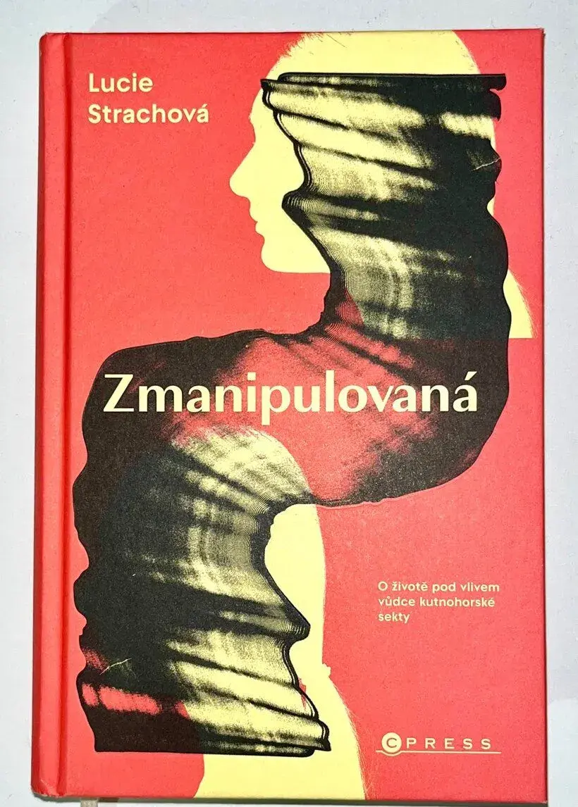 Lucie Strachová: Zmanipulovaná