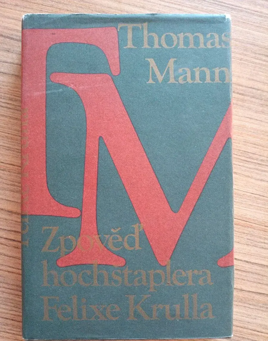 Mann Thomas - Zpověď hochštaplera Felixe Krulla