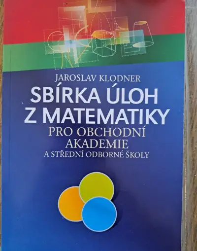 Sbirka úloh z mtematiky pro obchodní akademie