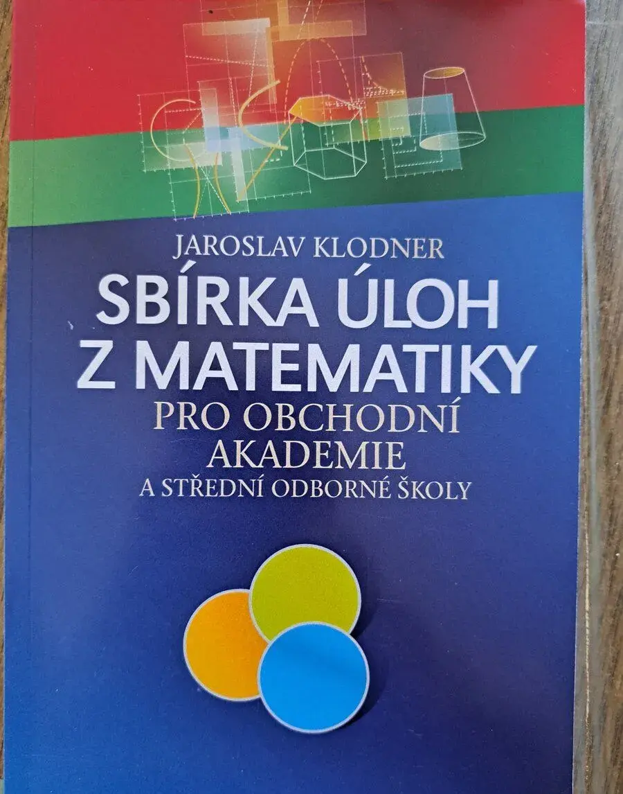 Sbirka úloh z mtematiky pro obchodní akademie