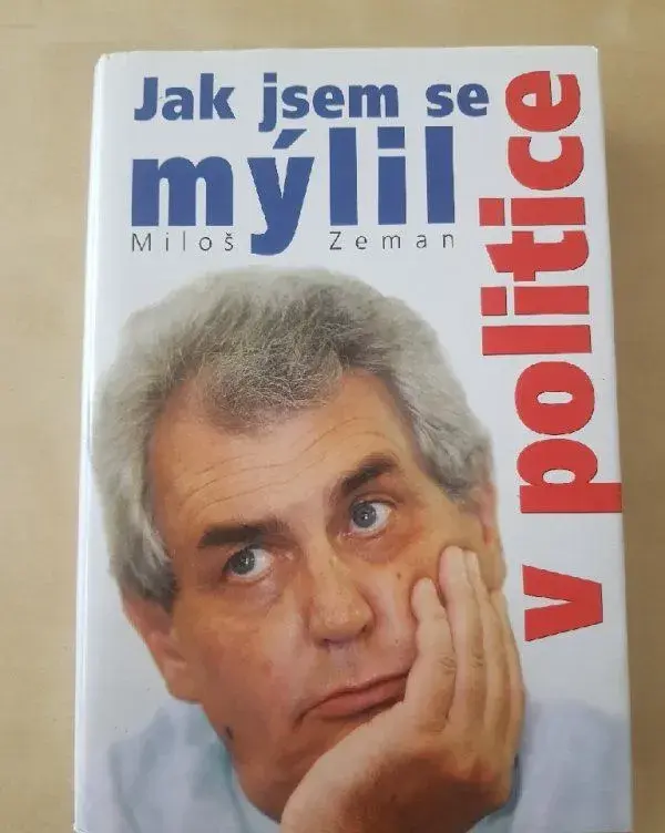 Jak jsem se mýlil v politice