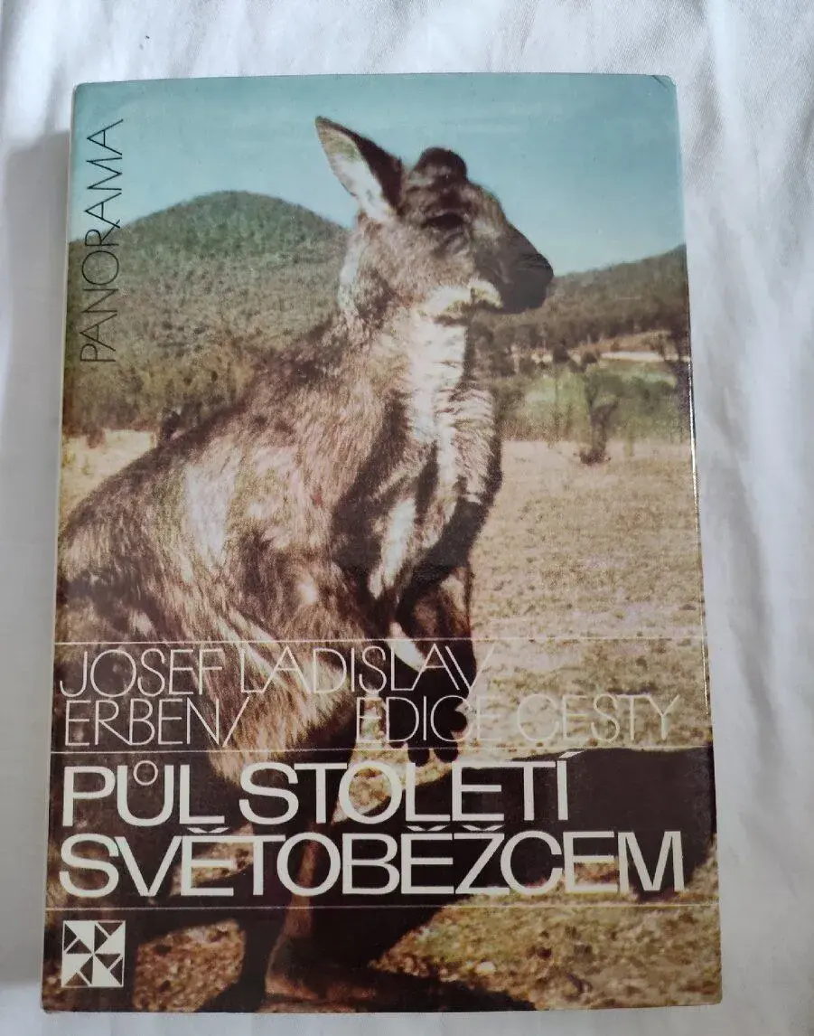 PŮL STOLETÍ SVĚTOBĚŽCEM - Josef Ladislav Erben