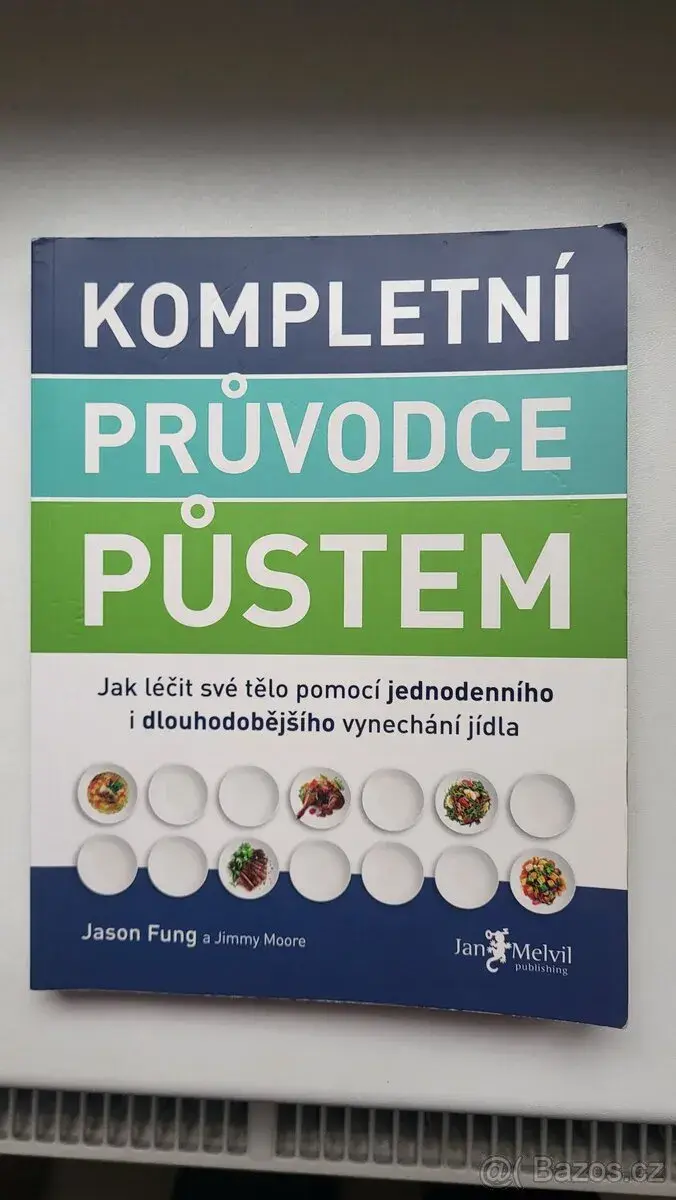 Kompletní průvodce půstem - Jason Fung