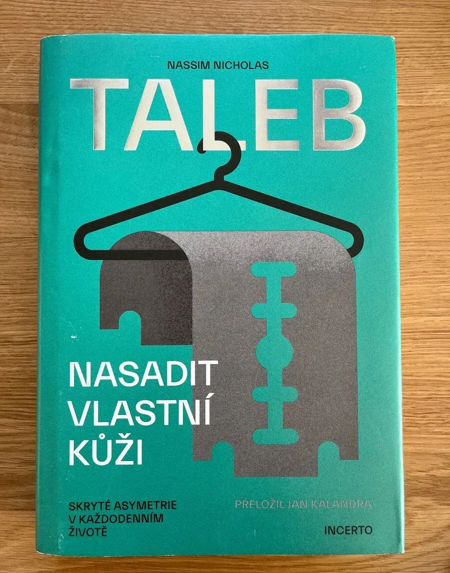 Nasadit vlastní kůži - Nassim Taleb