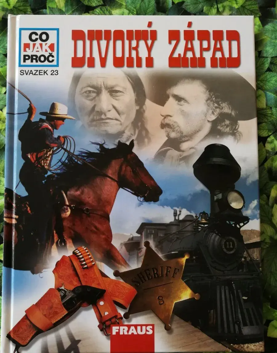 CO-JAK-PROČ / DIVOKÝ ZÁPAD / svazek 23