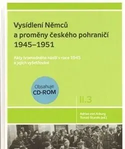 Vysídlení Němců a proměna českého pohraničí 1945 - 1951