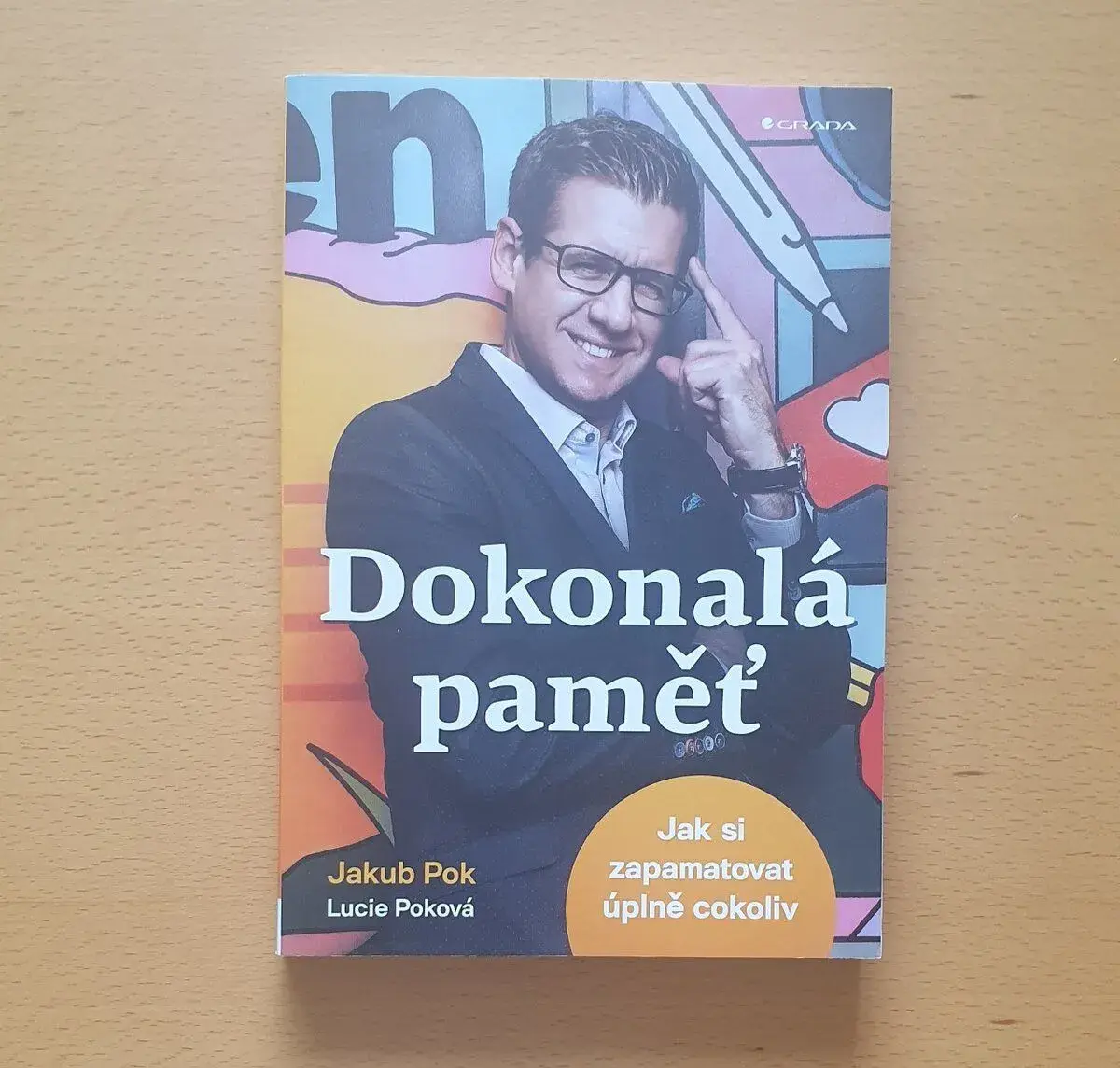 Dokonalá paměť: Jak si zapamatovat úplně cokoliv