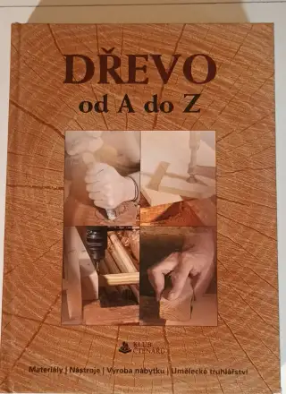 Dřevo od A do Z