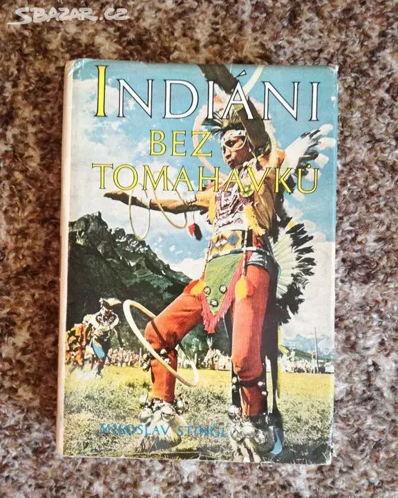 M. STINGL - Indiáni bez tomahawků 1976