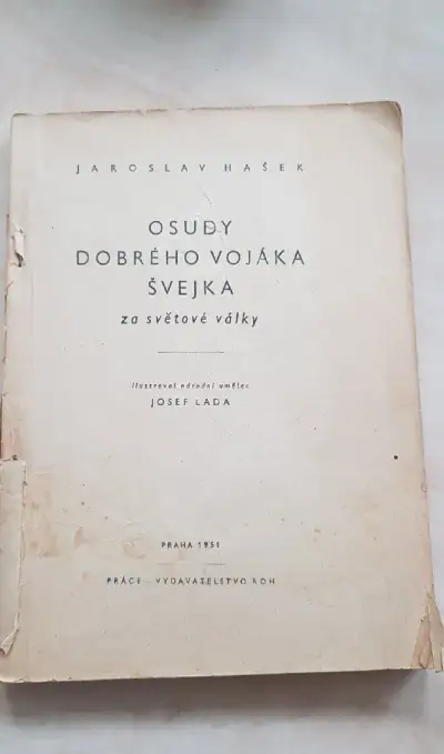 Jaroslav Hašek: Osudy dobrého vojáka Švejka