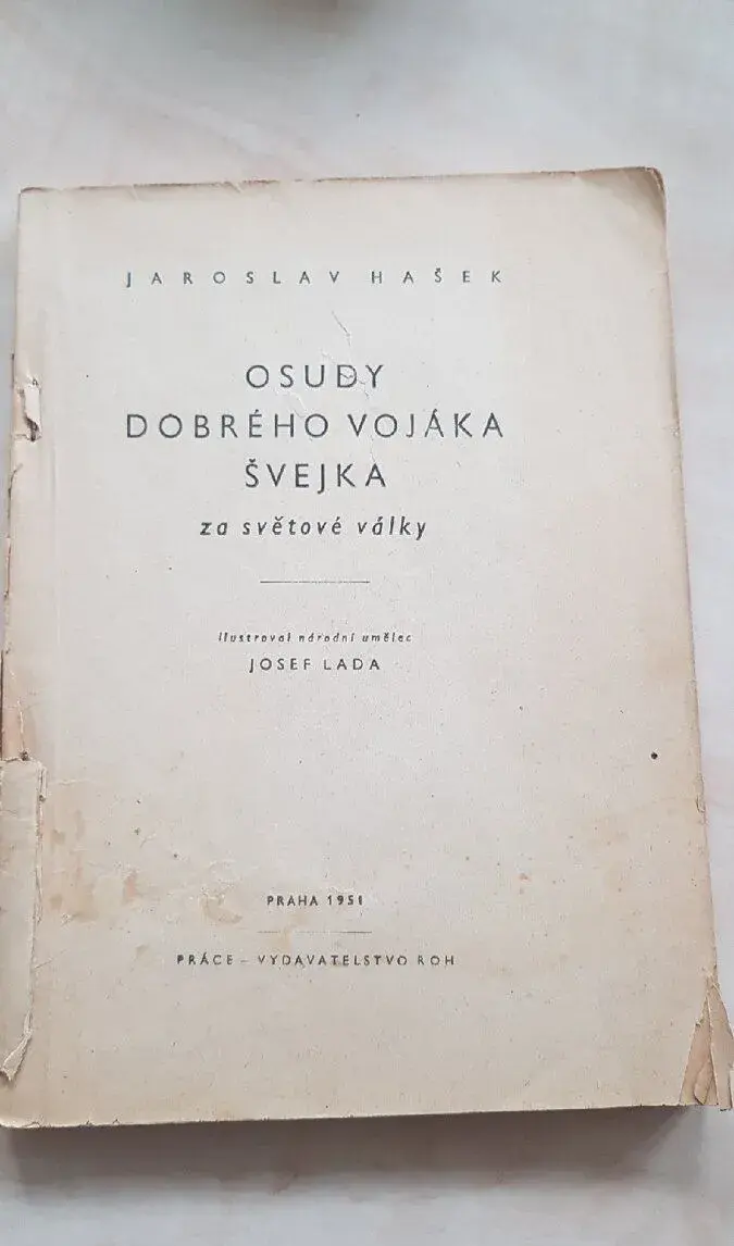 Jaroslav Hašek: Osudy dobrého vojáka Švejka