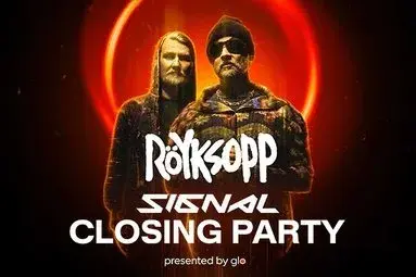 Röyksopp: Signal Festival Closing Party 2026 presented by gl