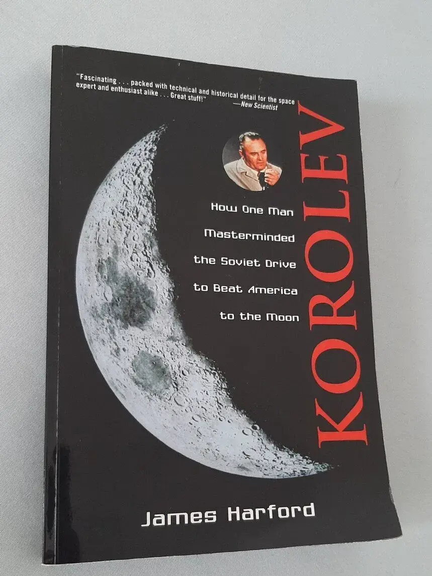 Korolev: How One Man Masterminded the Soviet.