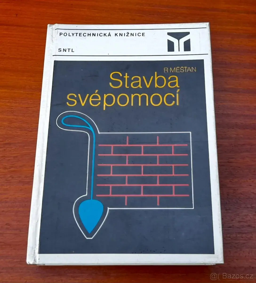 Stavba svépomocí - Radomír Měšťan