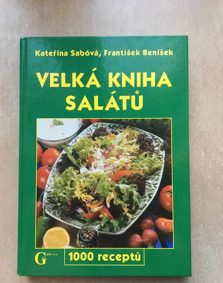 Velká kniha salátů: Kateřina Sabóvá, František Beníšek