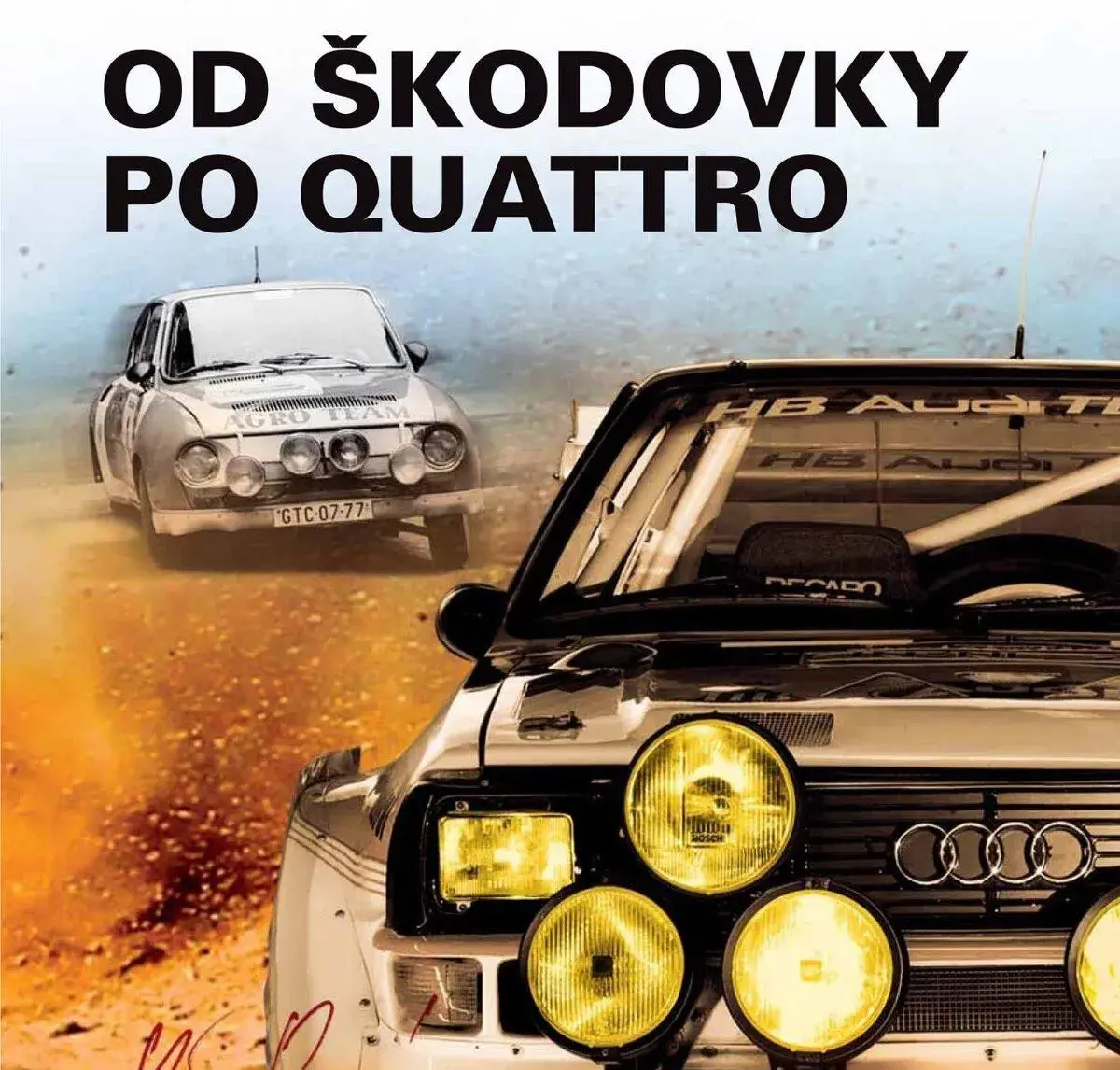 Leo Pavlík: od škodovky po quattro (2. dotisk)