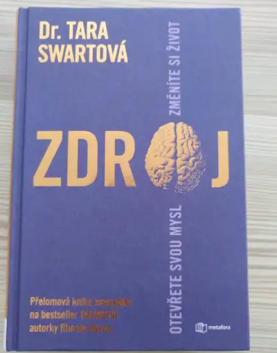 Zdroj- Otevřete svou mysl změníte si život - Tara Swart