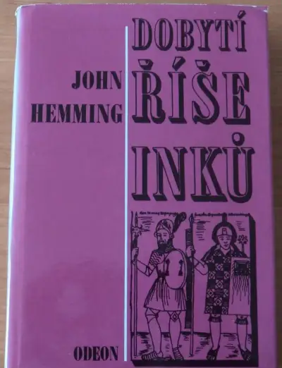 John Hemming – Dobytí říše Inků