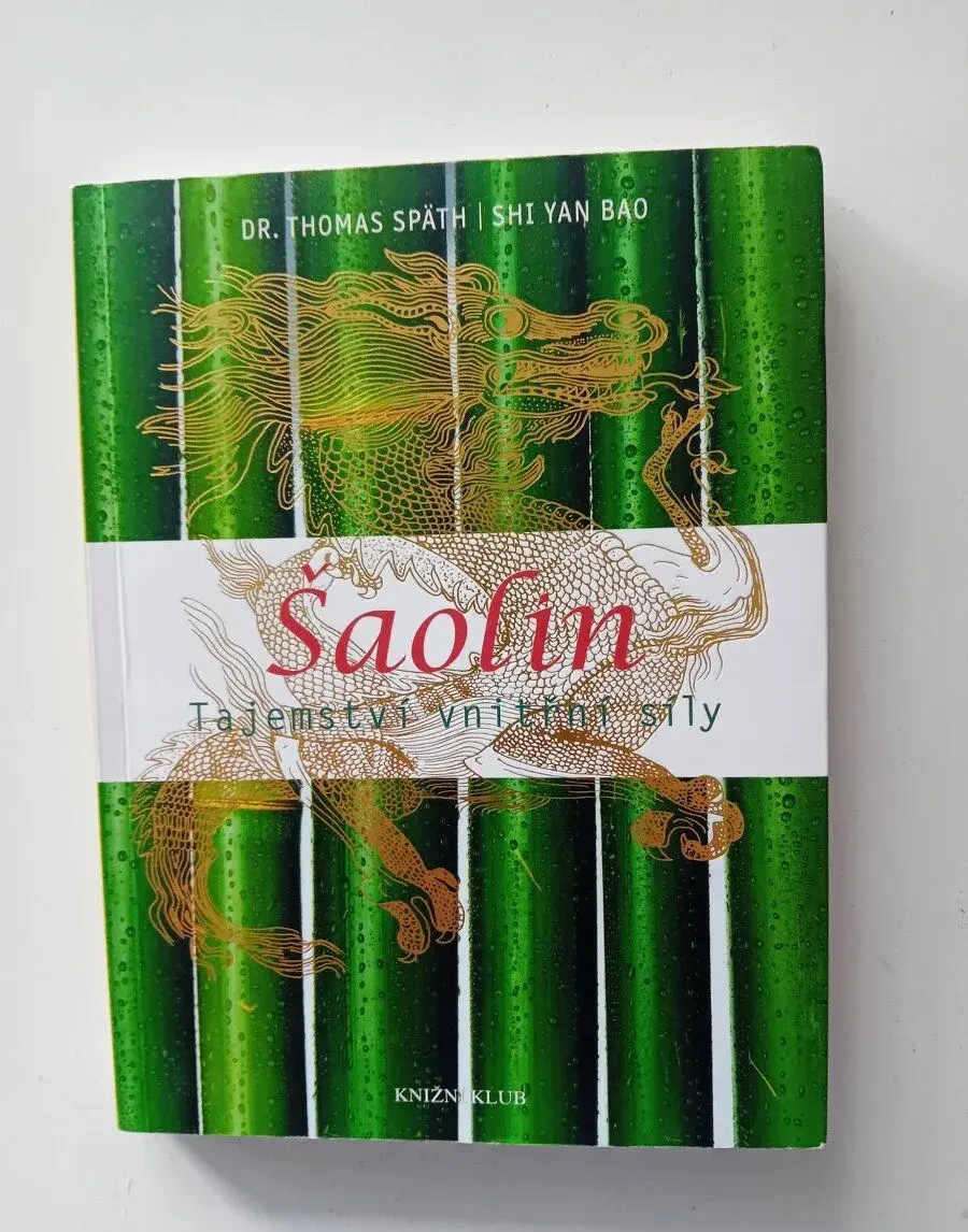 Šaolin - tajemství vnitřní síly - Spath/Shi Yan Bao