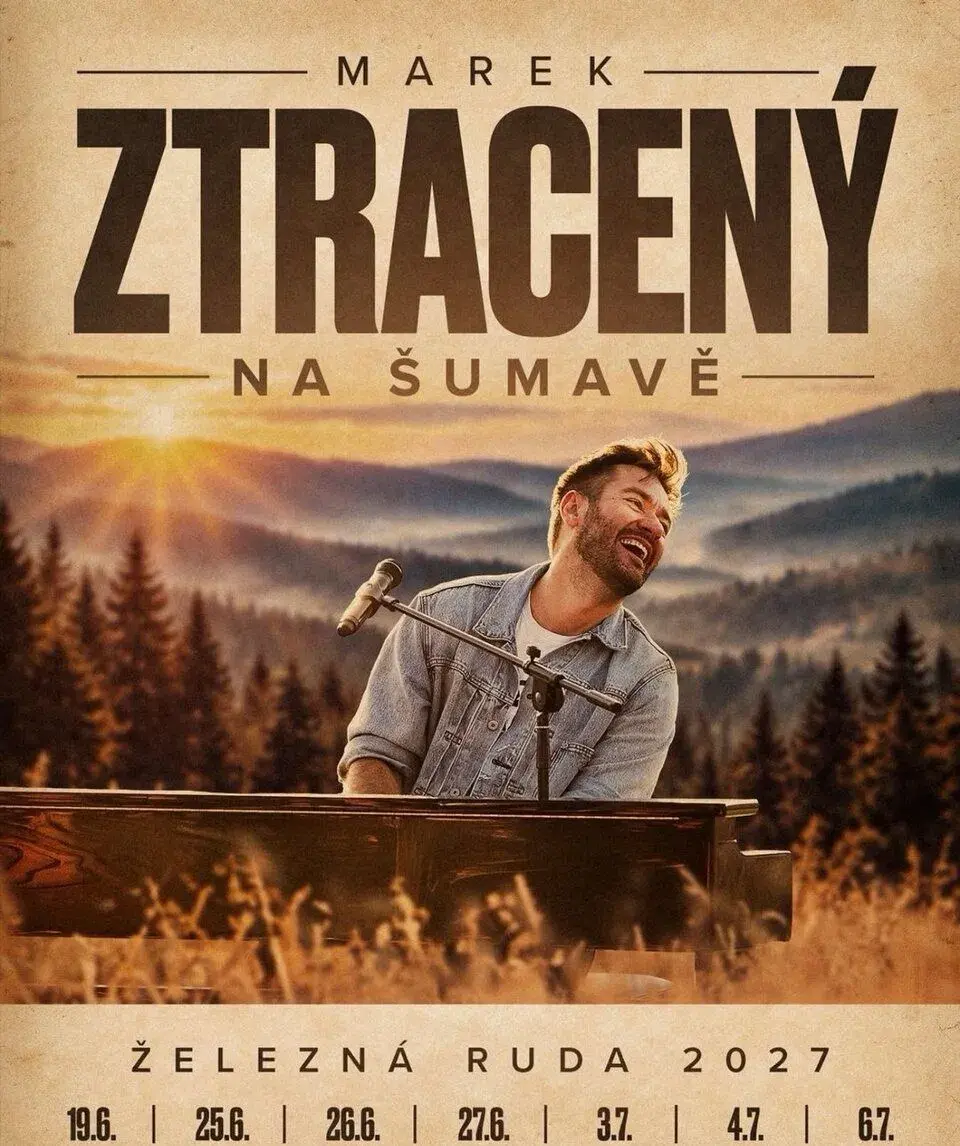 Vstupenky - Marek Ztracený na Šumavě - 25.6.2027